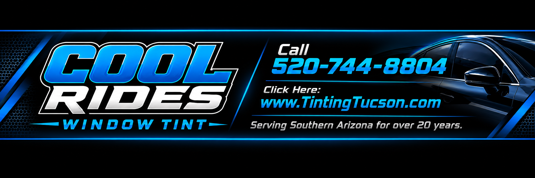 Cool Rides Window Tint sponsor banner with phone number 520-744-8804, website TintingTucson.com, and Serving Southern Arizona for over 20 years.